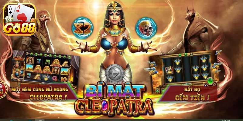 Game slot bí mật cleopatra mang đến cho người chơi giây phút giải trí thú vị